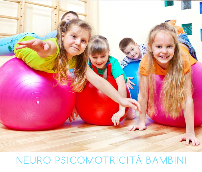 NEURO PSICOMOTRICITÀ BAMBINI